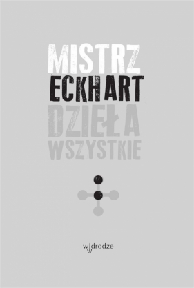 Dzieła wszystkie Tom 2 - Mistrz Eckhart