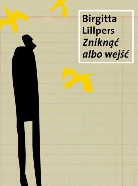Zniknąć albo wejść - Lillpers Birgitta