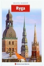 Ryga Miasta marzeń - Adam Dylewski