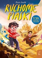 Eryk zdobywca światów. Ruchome piaski - Piotr Borlik