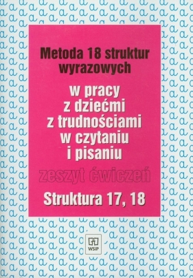 Metoda 18 struktur wyrazowych w pracy z dziećmi z trudnościami w czytaniu i pisaniu - Kujawa Ewa, Kurzyna Maria<br />