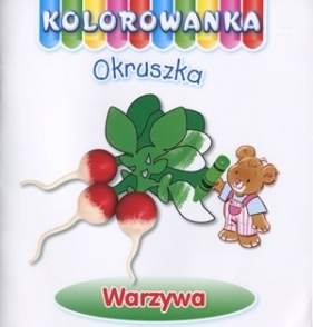 Warzywa. Kolorowanka Okruszka - Anna Wiśniewska