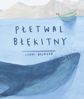 Płetwal błękitny - Desmond Jenni