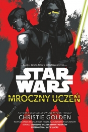 Star Wars. Mroczny uczeń - Christie Golden