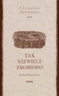 Tak niewiele zrobiono - Theodore Dalrymple