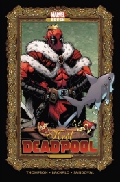 Król Deadpool - Kelly Thompson, Chris Bachalo, Gerardo Sandoval