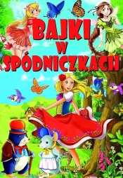 Bajki w spódniczkach - <br />