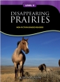Non - Fiction Readers. Disappearing Prairies. Level B1+ - Opracowanie zbiorowe