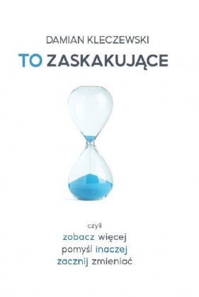 To zaskakujące - Damian Kleczewski