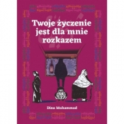 Twoje życzenie jest dla mnie rozkazem - Dina Muhammad