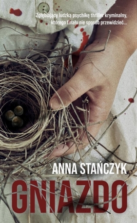 Gniazdo - Stańczyk Anna