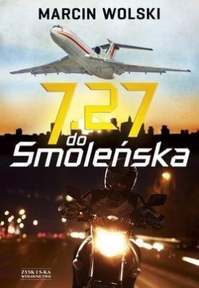 7.27 do Smoleńska - Wolski Marcin