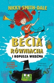 Becia Równiacha i Ropusza Wiedźma - Smith-Dale Nicky