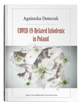 COVID-19-Related Infodemic in Poland - Demczuk Agnieszka
