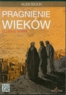 Pragnienie wieków  White Ellen G.