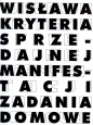 Wisława Kryteria sprzedajnej manifestacji