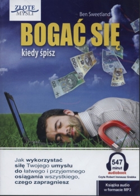 Bogać się kiedy śpisz (Audiobook) - Ben Sweetland