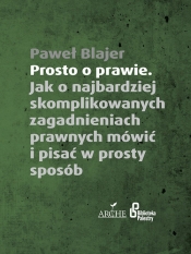 Prosto o prawie - Paweł Blajer