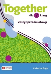 Together SP 7 zeszyt przedmiotowy - Catherine Bright
