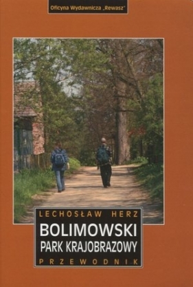 Bolimowski Park Krajobrazowy. Przewodnik - Lechosław Herz