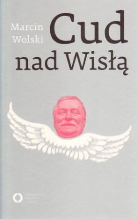 Cud nad Wisłą - Wolski Marcin