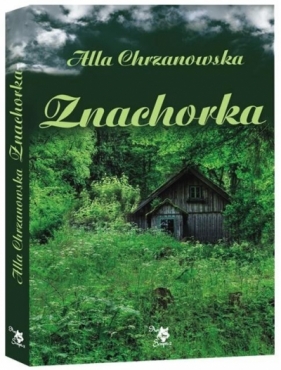Znachorka - Alla Chrzanowska
