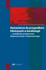 Komentarze do przypadków klinicznych w kardiologii