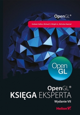 OpenGL Księga eksperta - Sellers Graham, Wright Richard S., Haemel Nicholas