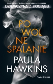 Powolne spalanie (wydanie pocketowe) - Paula Hawkins