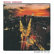 Serenade For The City Michał Urbaniak winyl - Urbaniak Michał 