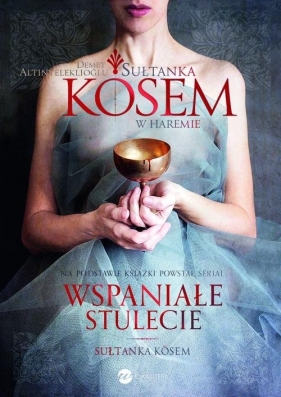 Sułtanka Kosem Księga 1 W haremie - Demet Altınyeleklioğlu