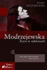 Modrzejewska Życie w odsłonach  Szczublewski Józef