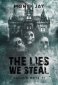 Hollow Boys. Tom 1. The lies we steal - Jay Monty