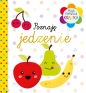 Moja pierwsza książka Poznaję jedzenie - Opracowanie zbiorowe, Opracowanie zbiorowe