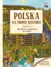 Polska Na tropie historii - Adamkiewicz Sebastian