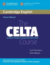 The CELTA Course Trainer's Manual - Thornbury Scott