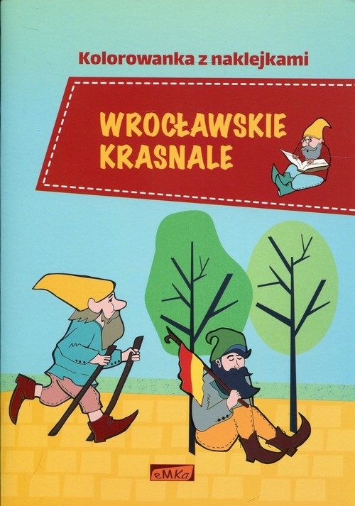 Wrocławskie krasnale. Kolorowanka z naklejkami