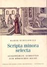 Scripta minora selecta Ausgewählte Schriften zum römischen Recht Kuryłowicz Marek