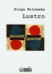 Lustro - Witowska Kinga<br />