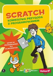 Scratch Komiksowa przygoda z programowaniem - Opracowanie zbiorowe