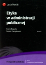 Etyka w administracji publicznej Bogucka Iwona, Pietrzykowski Tomasz