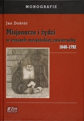 Misjonarze i żydzi w czasach mesjańskiej zawieruchy 1648-1792 - Doktór Jan