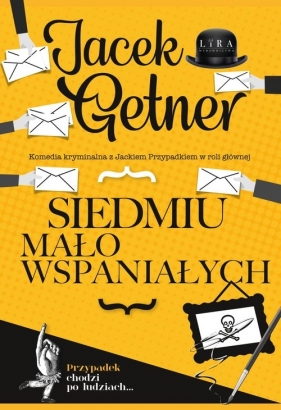 Siedmiu mało wspaniałych - Jacek Getner