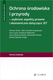Ochrona środowiska i przyrody - wybrane aspekty prawne i ekonomiczne dotyczące JST