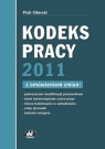 Kodeks pracy 2011 z omówieniem zmian Ciborski Piotr