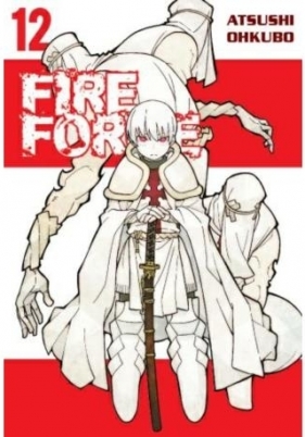 Fire Force 12 - Atsushi Ohkubo