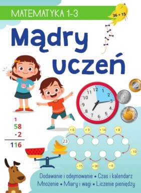 Mądry uczeń. MATEMATYKA 1-3 - Tamara Malska
