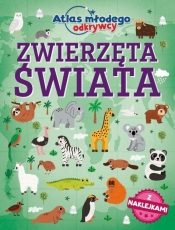 Atlas młodego odkrywcy. Zwierzęta świata - Opracowanie zbiorowe