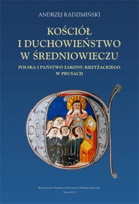 Kościół i duchowieństwo w średniowieczu - Radzimiński Andrzej