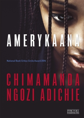 Amerykaana - Ngozi Adichie Chimamanda
